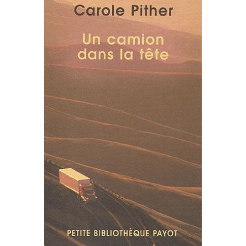 Un Camion Dans La Tte   de Pither Carole  Format Poche 