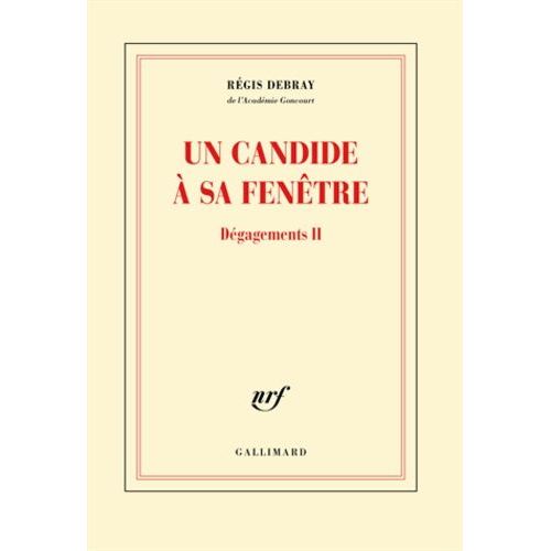 Dgagements - Tome 2 - Un Candide  Sa Fentre    Format Grand Format 