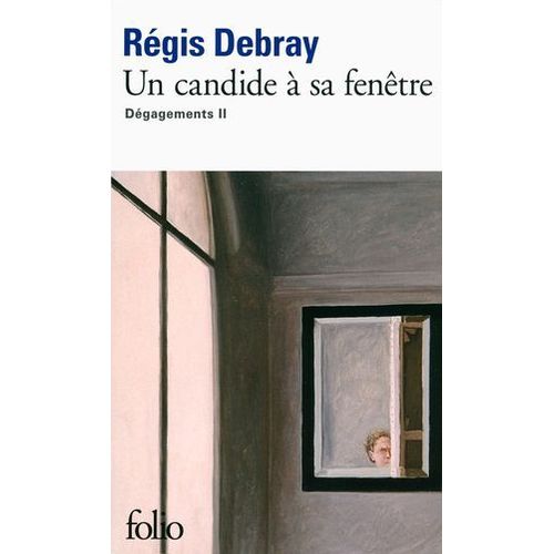 Un Candide  Sa Fentre. Dgagements Ii  