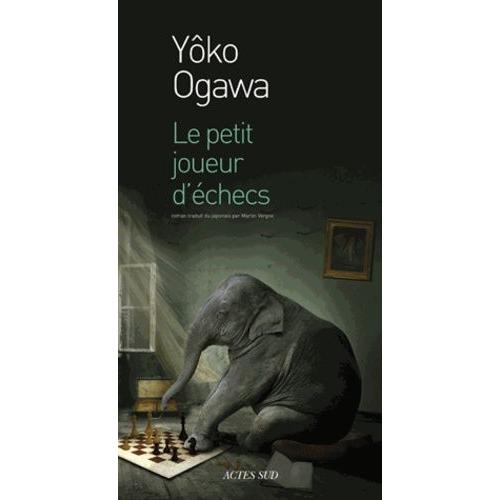 Le Petit Joueur D'checs   de Ogawa Yoko  Format Beau livre 