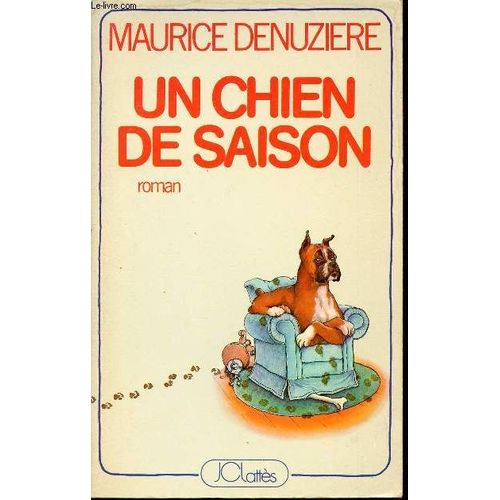 Un Chien De Saison   de maurice denuziere  Format Broch 