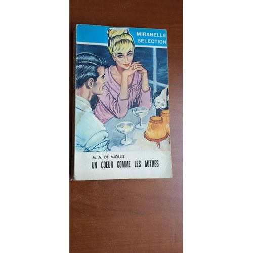 Un Coeur Comme Les Autres Par M.A. De Miollis - Mirabelle Slection N209   