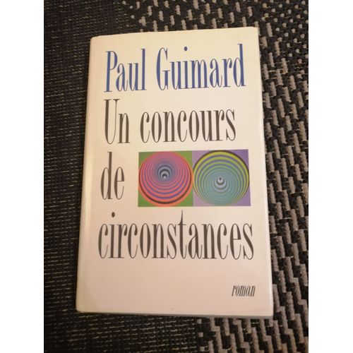 Un Concours De Circonstances   de Paul GUIMARD 