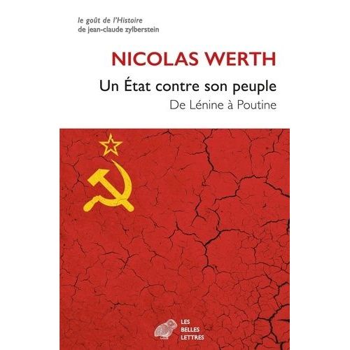 Un Etat Contre Son Peuple - De Lnine  Poutine   de Werth Nicolas  Format Grand Format 