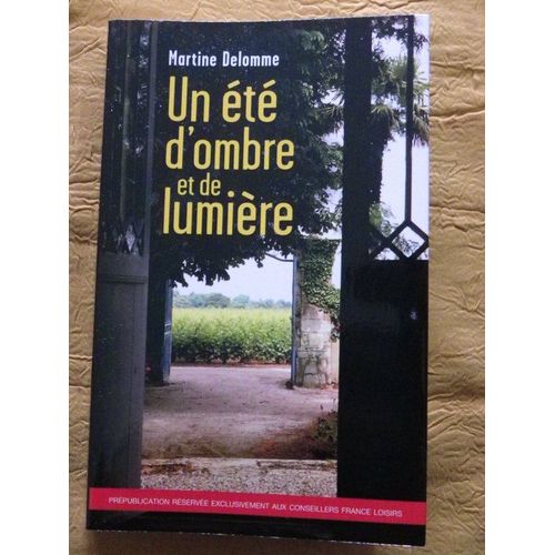 Un t D'ombre Et De Lumire   de Martine Delomme  Format Broch 