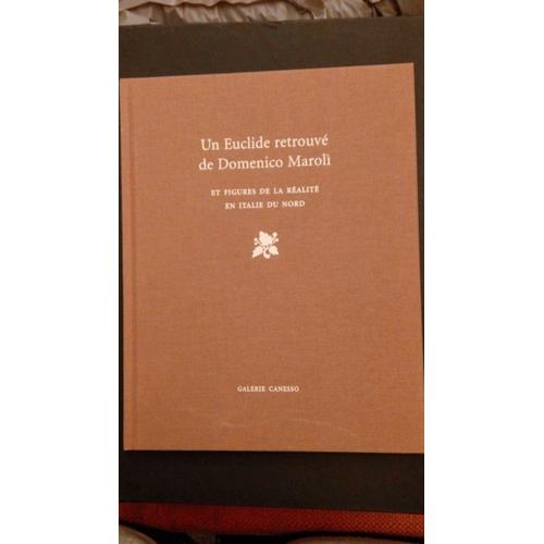 Un Euclide Retrouv De Domenico Maroli Et Figures De La Ralit En Italie Du Nord   de Vronique Damian  Format Beau livre 