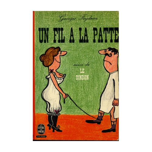 Un fil à la patte suivi de Le Dindon / Feydeau / Réf13033 Rakuten