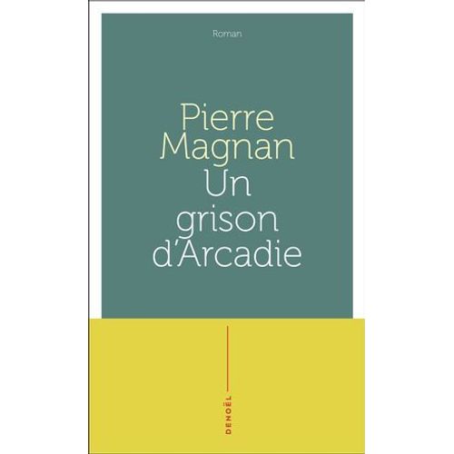 Un Grison D'arcadie  