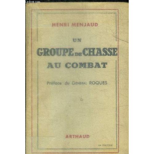 Un Groupe De Chasse Au Combat   de henri menjaud 