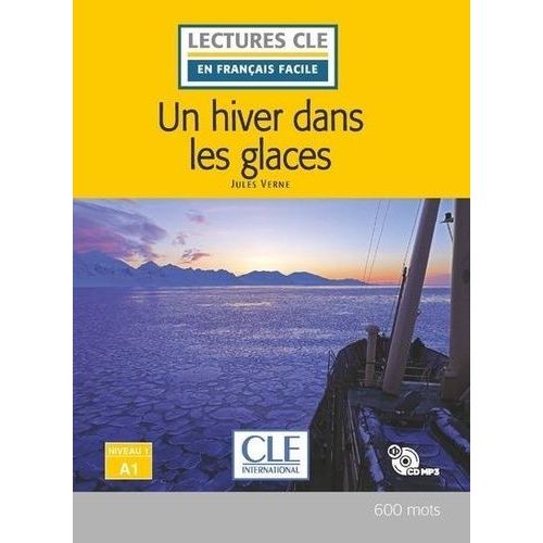 Un Hiver Dans Les Glaces (1 Cd Audio Mp3)    Format Poche 