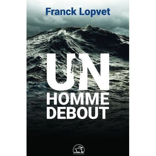 Un Homme Debout  
