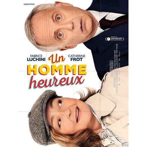 Un Homme Heureux - Vritable Affiche De Cinma Plie - Format 120x160 Cm - De Tristan Sgula Avec Fabrice Luchini, Catherine Frot, Philippe Katerine, Artus, Bastien Ughetto - 2023
