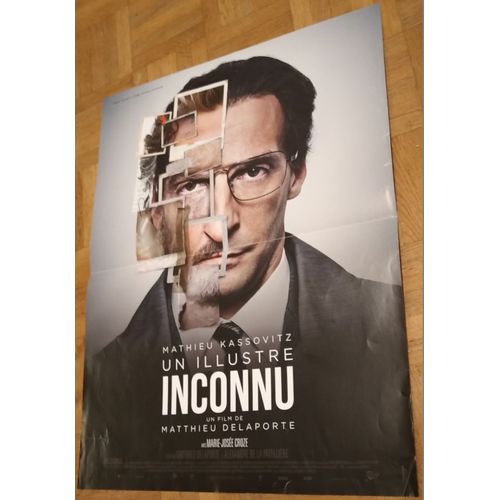 Un Illustre Inconnu Affiche Originale De Cinma Un Film De Matthieu Delaporte Avec Mathieu Kassovitz, Marie-Jose Croze, Eric Caravaca, Olivier Rabourdin 60*40 2014