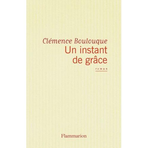 Un Instant De Grce   de Boulouque Clmence  Format Beau livre 