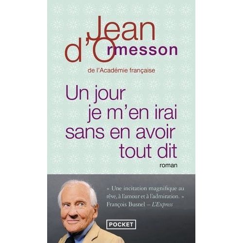 Un Jour Je M'en Irai Sans En Avoir Tout Dit    Format Poche 