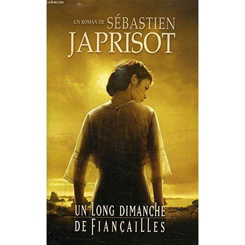 Un Long Dimanche De Fianailles   de sbastien japrisot 