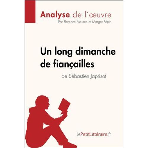 Un Long Dimanche De Fianailles De Sbastien Japrisot (Analyse De L'oeuvre)  