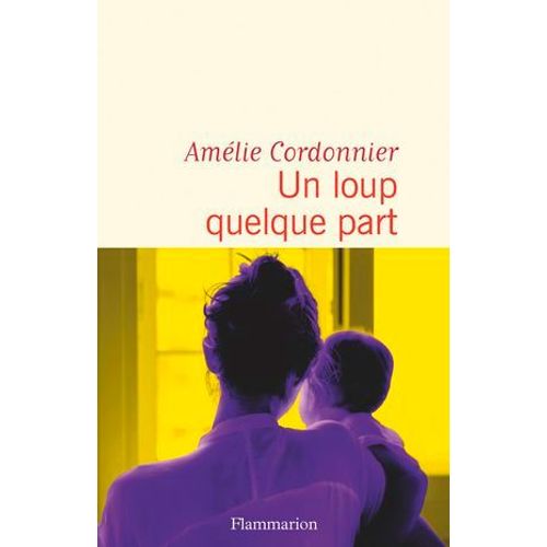 Un Loup Quelque Part  