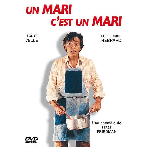 Un Mari C'est Un Mari de Serge Friedman