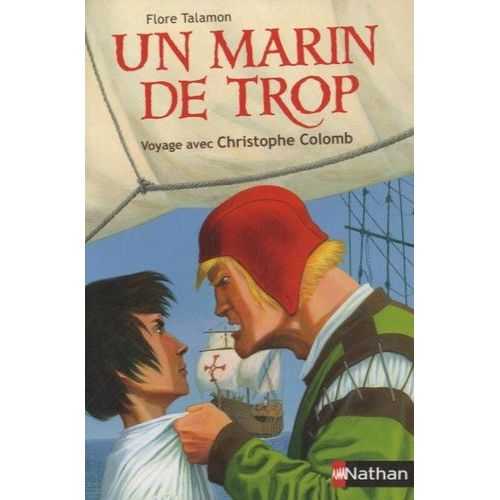 Un Marin De Trop - Voyage Avec Christophe Colomb    Format Broch 