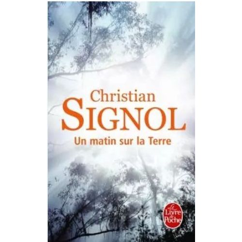 Un Matin Sur La Terre   de Christian SIGNOL 