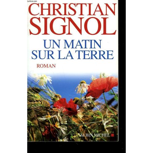 Un Matin Sur La Terre.   de christian signol