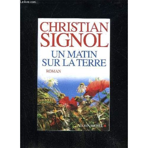 Un Matin Sur La Terre   de christian signol
