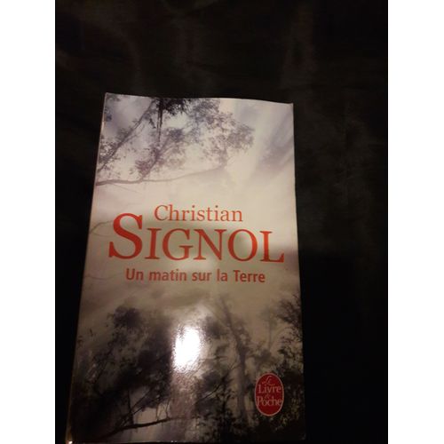 Un Matin Sur La Terre   de Christian SIGNOL  Format Poche 