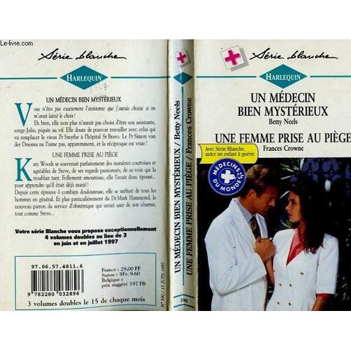 Un Medecin Bien Mysterieux Suivi De Une Femme Prise Au Piege (A Kiss For Julie - A Midwife's Challenge)   de Neels Betty Crowne Frances  Format Broch 