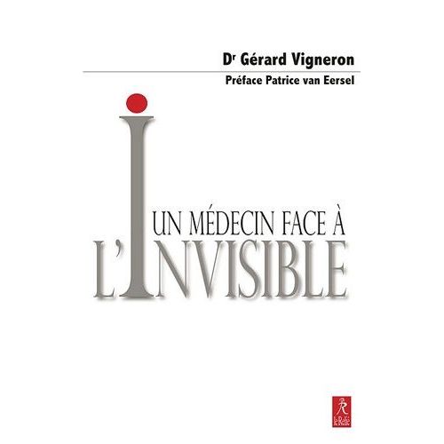 Un Mdecin Face  L'invisible    Format Non Precis 