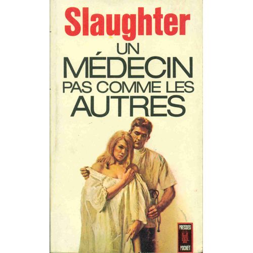 Un Mdecin Pas Comme Les Autres   de Slaughter 