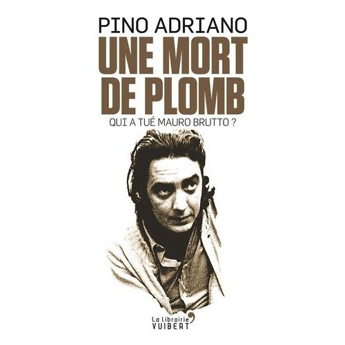 Une Mort De Plomb - Qui A Tu Mauro Brutto ?    Format Grand Format 