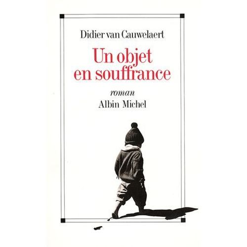 Un Objet En Souffrance  