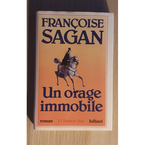 Un Orage Immobile   de Franoise SAGAN 