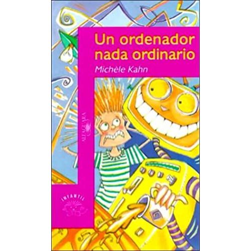 Un Ordenador Nada Ordinario   de michle kahn  Format Broch 
