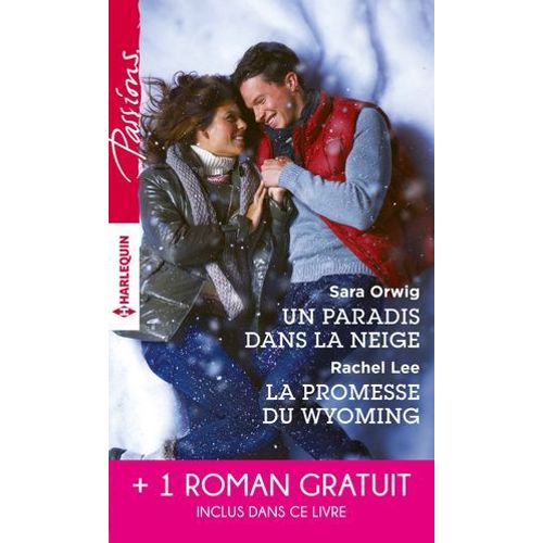 Un Paradis Dans La Neige - La Promesse Du Wyoming - Le Souffle Du Scandale  
