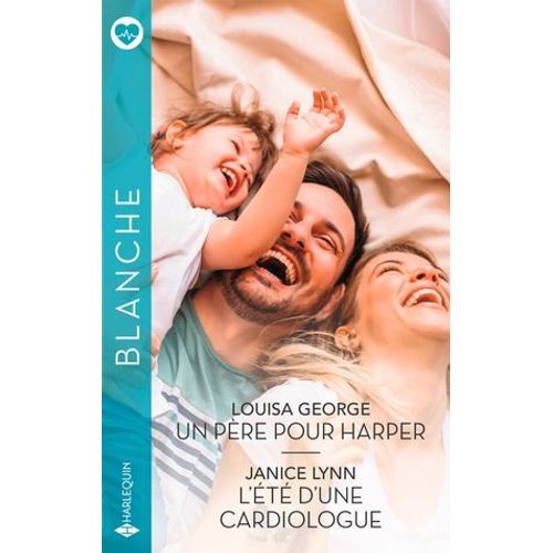 Un Pre Pour Harper - L't D'une Cardiologue  