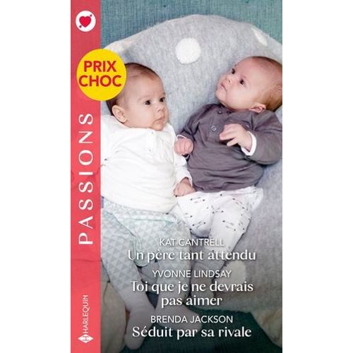 Un Pre Tant Attendu - Toi Que Je Ne Devrais Pas Aimer - Sduit Par Sa Rivale  