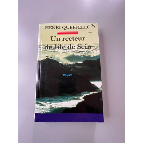Un Recteur De L'ile De Sein   de Henri QUEFFELEC 