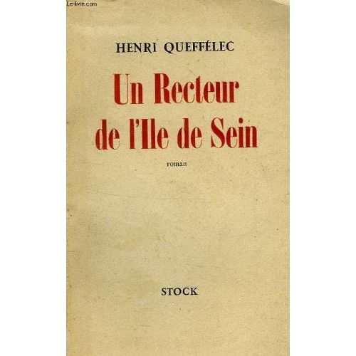 Un Recteur De L'ile De Sein   de Queffelec H  Format Broch 