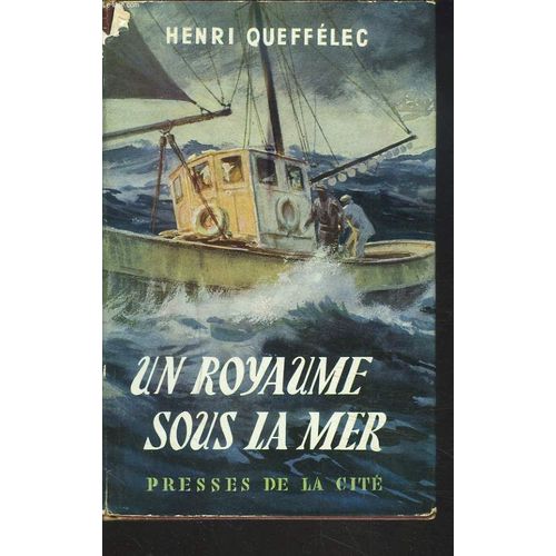 Un Royaume Sous La Mer   de HENRI QUEFFELEC  Format Cartonn 