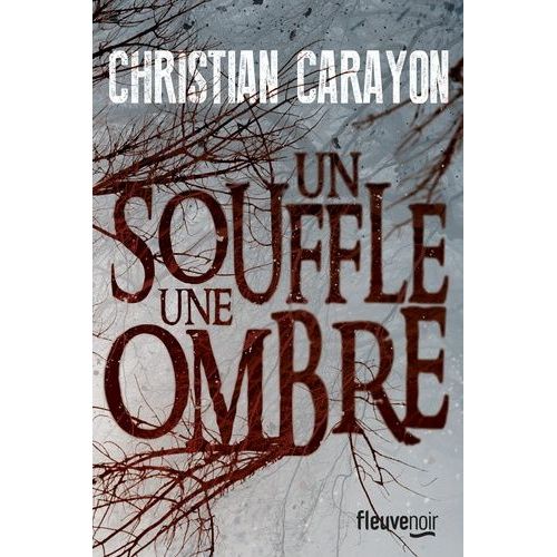 Un Souffle, Une Ombre   de Carayon Christian  Format Grand Format 