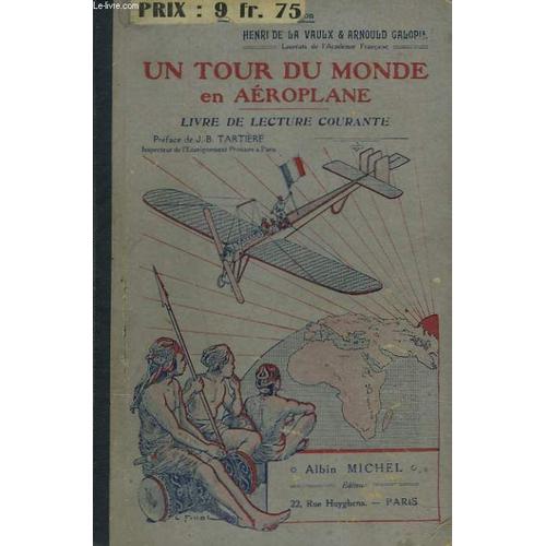 Un Tour Du Monde En Aeroplane. Livre De Lecture Courante.   de HENRI DE LA VAULX  Format Cartonn 