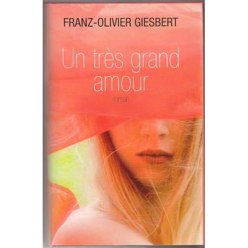 Un Trs Grand Amour   de giesbert franz-olivier  Format Broch 
