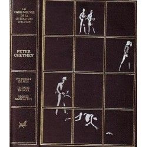 Un Whisky De Plus, La Dame En Noir, Ombres Dans La Rue   de peter cheyney  Format Reli 