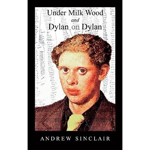 Under Milk Wood By Dylan Thomas: Screenplay By Andrew Sinclair   de Andrew Sinclair  Format Broch 