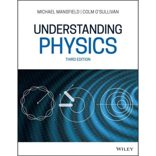 Understanding Physics   de Colm O'Sullivan  Format Broch 