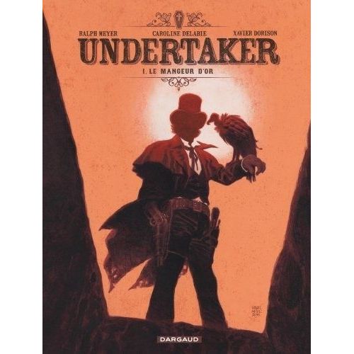 Undertaker - Tome 1 - Le Mangeur D'or    Format Album 