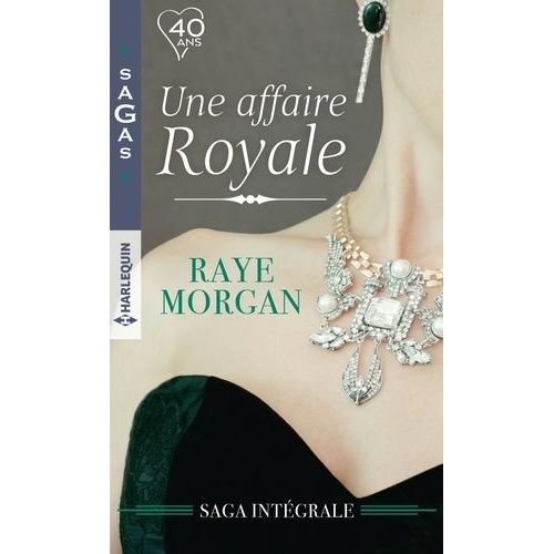 Une Affaire Royale - Intgrale : Honneur Et Passion - Mariage Royal - Un Bb Au Chteau - Pour Le Bonheur D'un Prince    Format Poche 