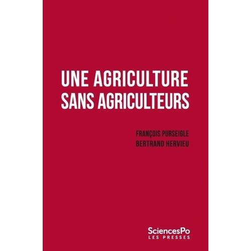 Une Agriculture Sans Agriculteurs - La Rvolution Indicible   de bertrand hervieu  Format Beau livre 